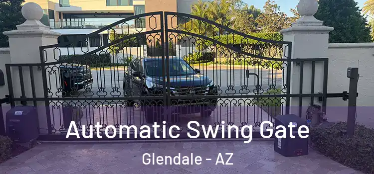  Automatic Swing Gate Glendale - AZ